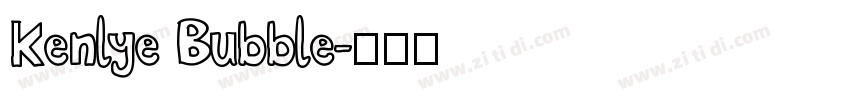 Kenlye Bubble字体转换
